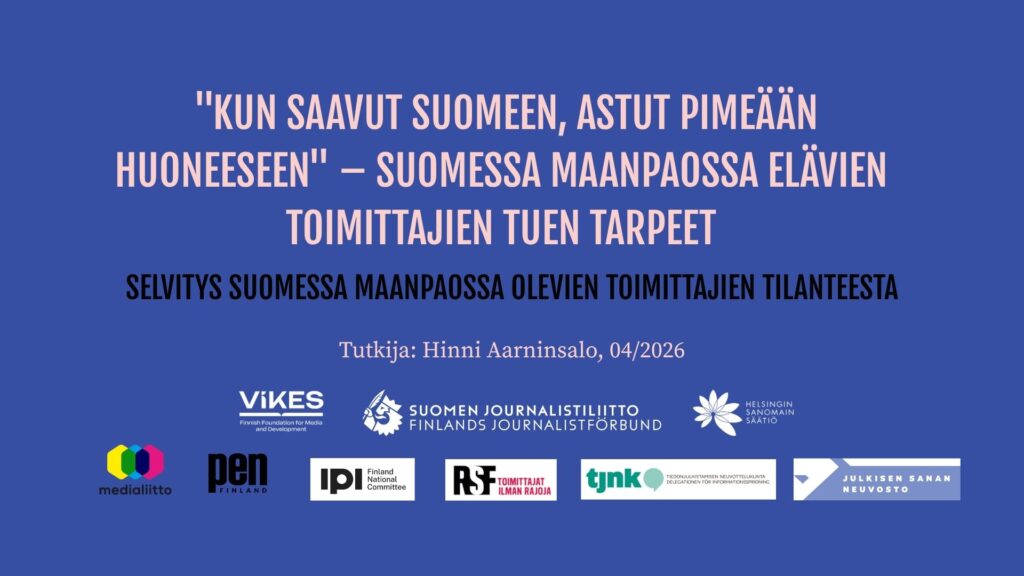 "Kun saavut Suomeen, astut pimeään huoneeseen" - Suomessa maanpaossa elävien toimittajien tuen tarpeet.